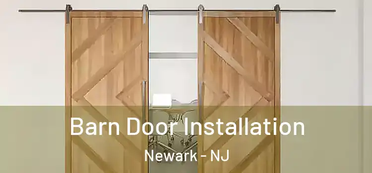 Barn Door Installation Newark - NJ