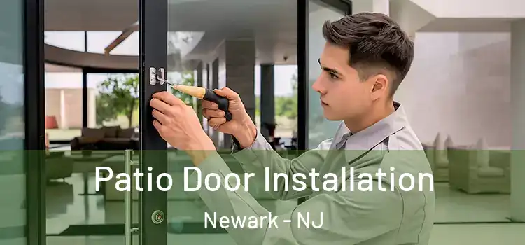 Patio Door Installation Newark - NJ